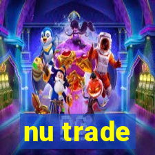 nu trade